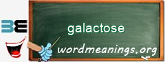 WordMeaning blackboard for galactose